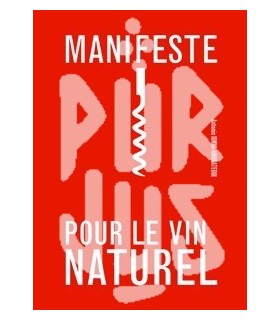 Manifeste pour le vin naturel - Antonin Iommi-Amunategui