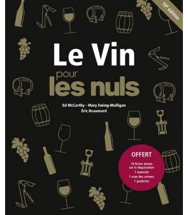 Le vin pour les Nuls - 10e édition  -  Beaumard & Mc Carthy & Ewing-Mulligan